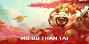 Nổ Hũ Thần Tài Sunwin - Trúng Hàng Triệu Chỉ Trong Vài Phút 7 Nổ Hũ Thần Tài